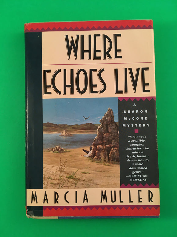 Where Echoes Live by Marcia Muller Vintage 1991 Sharon McCone Mystery Hardcover HC Female Private Eye