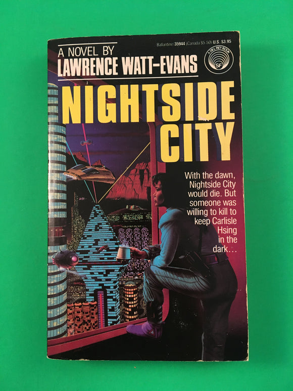 Nightside City by Lawrence Watt-Evans Vintage 1989 First Edition Del Rey SciFi Paperback Deadly Dawn