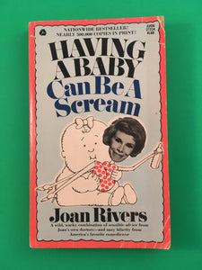Having a Baby Can Be a Scream by Joan Rivers Vintage 1975 Avon Paperback Humor Pregnancy Childbirth