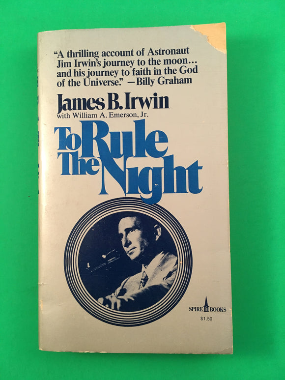 To Rule the Night James Irwin Vintage 1975 Spire Astronaut Christian Moon Faith