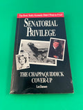 Senatorial Privilege The Chappaquiddick Cover-Up by Leo Damore Vintage 1988 Ted Kennedy Scandal Paperback