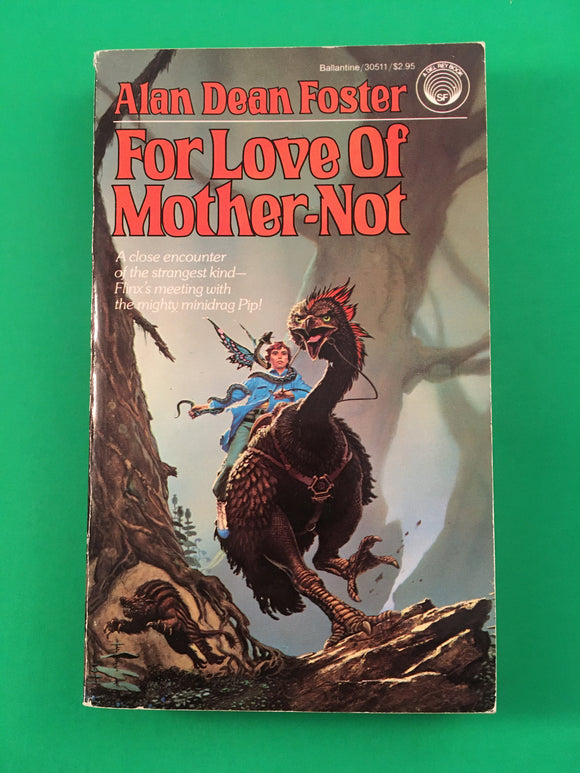 For the Love of Mother-Not by Alan Dean Foster PB Paperback 1983 Vintage SciFi