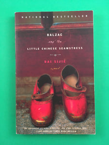 Balzac and the Little Chinese Seamstress by Dai Sijie 2002 First Edition Anchor TPB Paperback Rilke China's Cultural Revolution