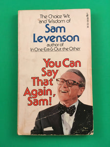 You Can Say That Again, Sam! by Sam Levenson Vintage 1975 Humor Pocket Paperback