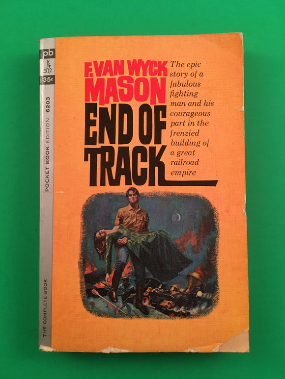 End of Track by F. Van Wyck Mason Vintage 1963 Pocket Paperback Utah Railroad Indians
