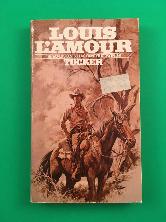 Tucker by Louis L'Amour Vintage 1981 Bantam Western Paperback