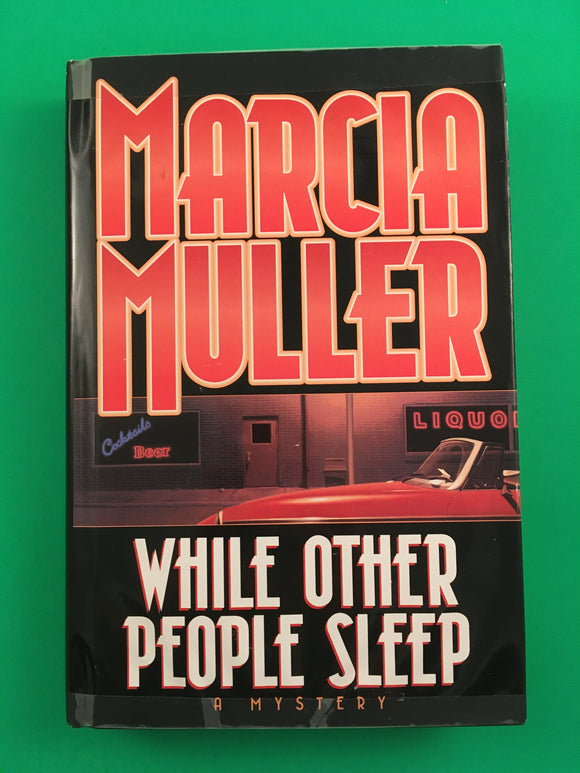 While Other People Sleep by Marcia Muller Vintage 1998 Mystery Hardcover HC Sharon McCone Female Private Eye