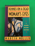 Pennies on a Dead Woman's Eyes by Marcia Muller Vintage 1992 Sharon McCone Mystery Hardcover HC Female Private Eye