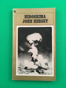 Hiroshima by John Hersey Vintage 1972 Bantam Classic Paperback Atomic Bomb WWII Japan