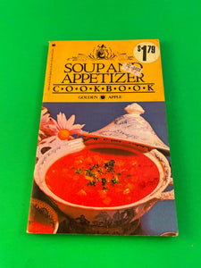 Soup and Appetizer Cookbook Golden Apple Vintage 1986 Paperback