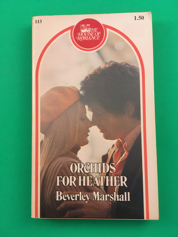 Orchids for Heather by Beverley Marshall Vintage 1979 House of Romance #113 PB