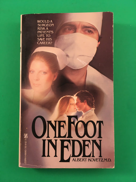 One Foot In Eden Albert Kovetz Vintage 1981 Zebra Paperback Unnecessary Surgery