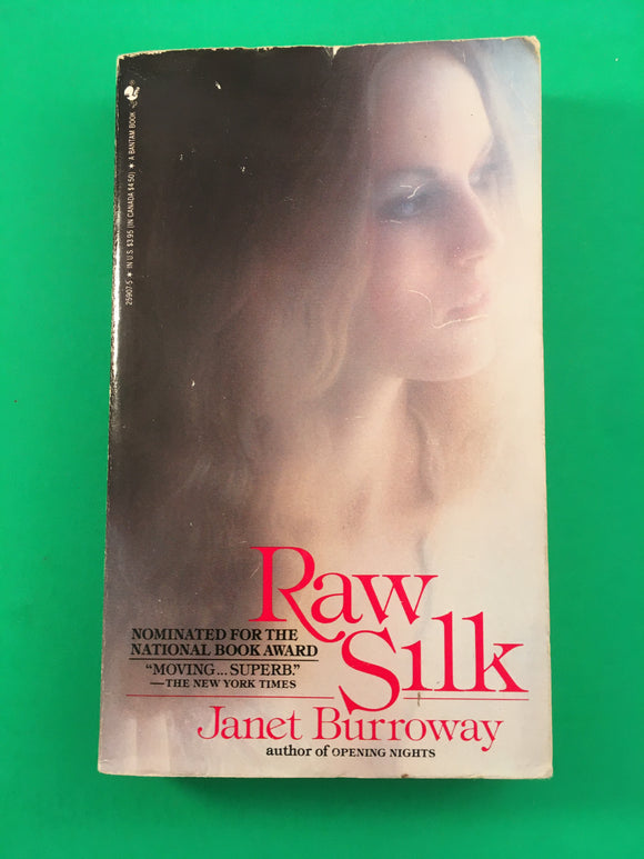 Raw Silk by Janet Burroway Vintage 1986 Bantam Paperback