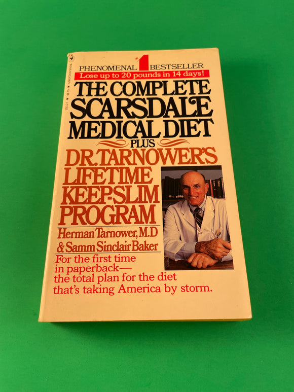 The Complete Scarsdale Medical Diet Plus Dr. Tarnower's Lifetime Keep Slim Program by Tarnower & Baker Vintage 1980 Bantam Paperback
