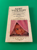 Name Your Baby by Lareina Rule Vintage Bantam 1972 Baby Name Book List Paperback Horoscope Origins Roots A to Z