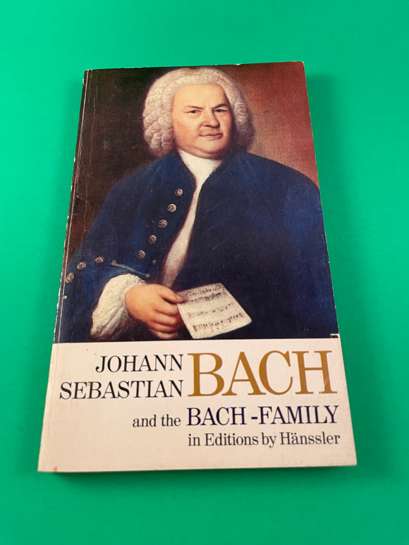 Johann Sebastian Bach and the Bach Family Hanssler 1981 Vintage Paperback Music