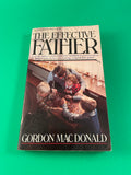 The Effective Father by Gordon MacDonald Vintage 1986 Living Books Paperback Practical Family Christian