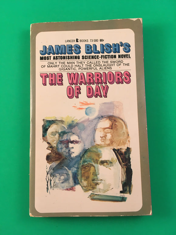 The Warriors of Day by James Blish Vintage 1967 Lancer SciFi Paperback Aliens PB