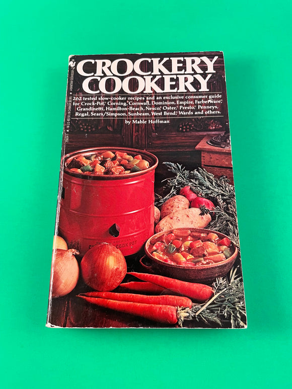 Crockery Cookery by Mable Hoffman Vintage 1975 Bantam Paperback Recipes Slow Cooker Crock-Pot