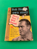 Have Tux Will Travel Bob Hope's Own Story 1956 Pocket Cardinal Autobiography PB