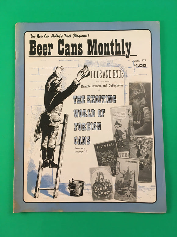 Beer Cans Monthly Magazine June 1979 Vintage Collecting Foreign Cans Labels RARE