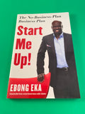 Start Me Up! The No-Business-Plan Business Plan by Ebong Eka 2014 Career Press TPB Paperback