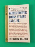 A Woman Doctor Looks at Love and Life by Marion Hilliard 1960 PB Paperback