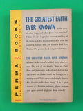 The Greatest Faith Ever Known by Fulton Oursler 1955 PB Paperback Vintage