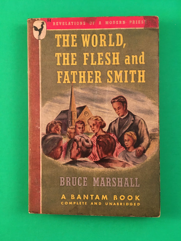 The World, the Flesh, and Father Smith by Bruce Marshall PB Paperback 1947