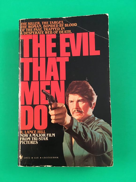 The Evil That Men Do by R Lance Hill PB Paperback 1984 Movie Tie-In Crime