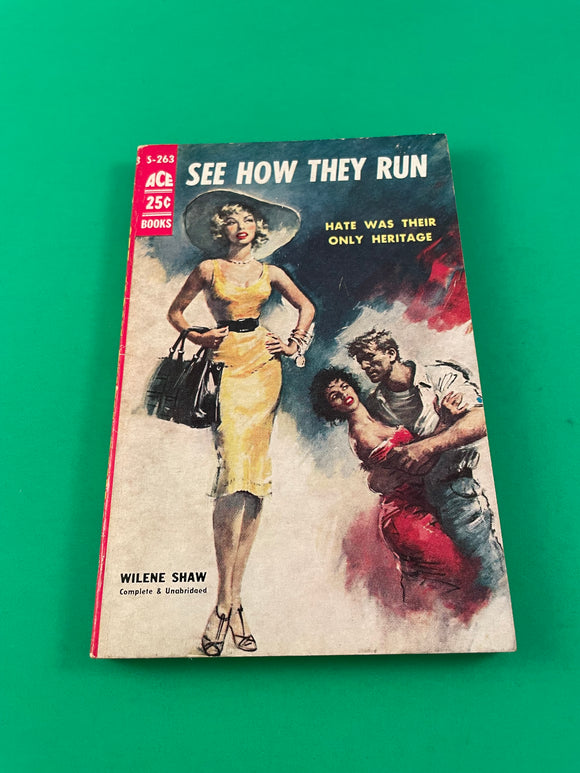 See How They Run by Wilene Shaw Vintage 1957 Ace Paperback Racial Tension South