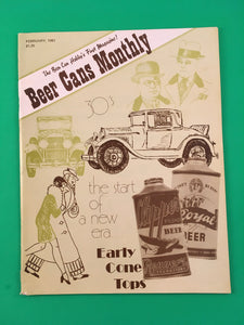 Beer Cans Monthly Magazine Feb 1981 Vintage Collecting Early Cone Tops RARE