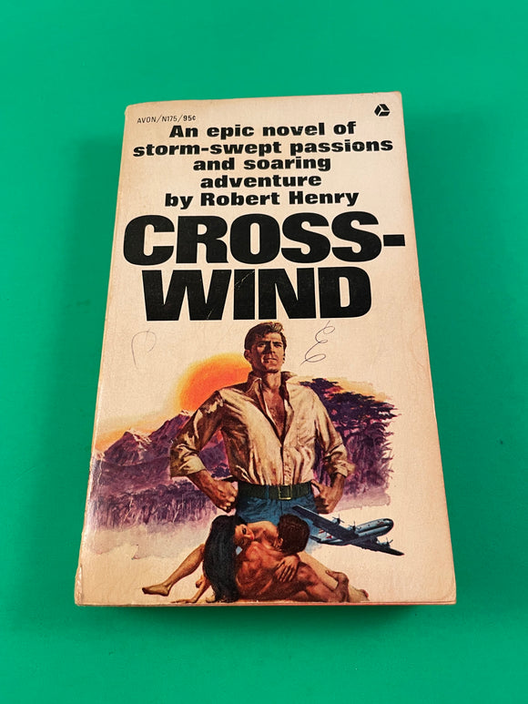 Crosswind by Robert Henry Vintage 1968 Avon Paperback Adventure Suspense Epic PB