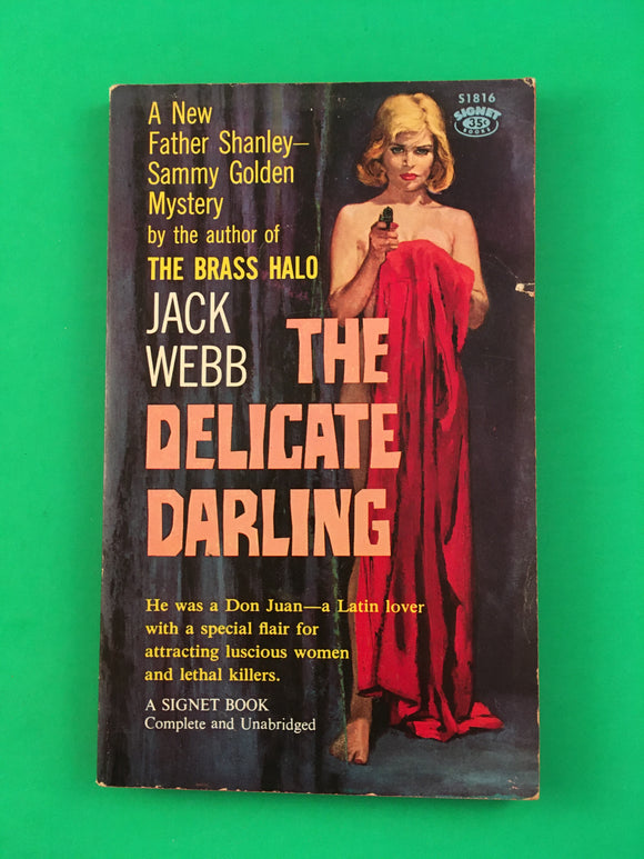 The Delicate Darling by Jack Webb Vintage 1960 Signet Mystery Intrigue Murder PB