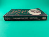 Bright Feather by Robert Wilder Vintage 1966 Bantam Historical Novel Florida PB