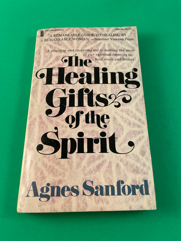 The Healing Gifts of the Spirit by Agnes Sanford Vintage 1976 Pillar Paperback