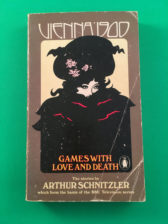 Vienna 1900 Games with Love and Death by Arthur Schnitz PB Paperback 1974