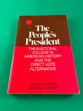 The People's President Electoral College in History Direct Vote Peirce 1981 TPB