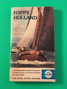 Happy Holland by Arthur Frommer PB Paperback 1967 Vintage Travel Guide KLM