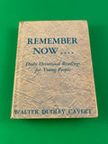 Remember Now Daily Devotional Readings for Young People by Walter Cavert 1944 HC