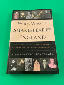 Who's Who in Shakespeare's England Over 700 Concise Biographies by Alan & Veronica Palmer Vintage 1999 St. Martin's Press TPB Paperback