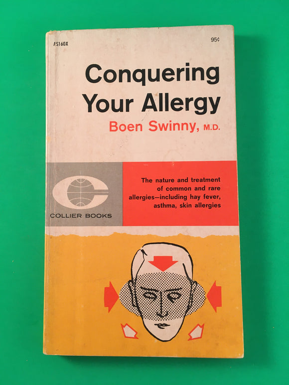 Conquering Your Allergy by Boen Swinny PB Paperback 1962 Vintage Health Science