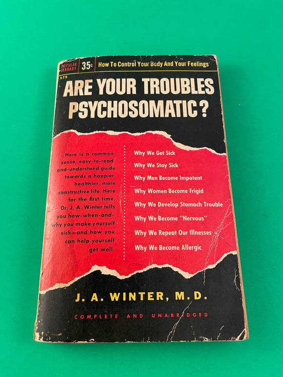 Are Your Troubles Psychosomatic? by J. A. Winter Vintage 1954 Popular Library Paperback How to Control Your Body and Your Feelings