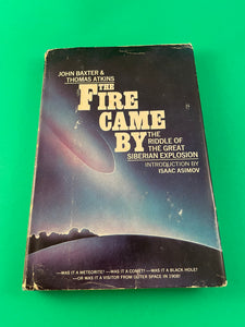 The Fire Came By The Riddle of the Great Siberian Explosion Baxter 1976 HC