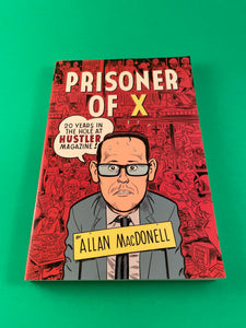 Prisoner of X 20 Years in the Hole at Hustler Magazine by Allan MacDonell Feral 2006 Paperback TPB Memoir Clinton
