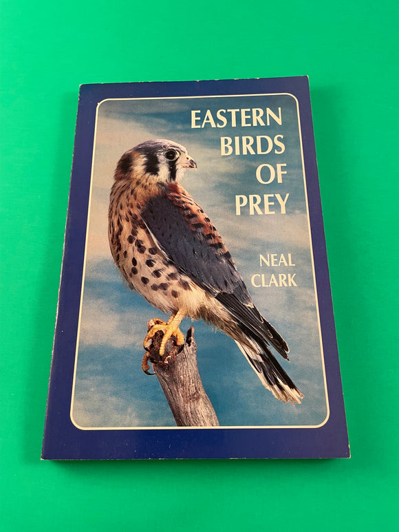 Eastern Birds of Prey by Neal Clark Vintage 1983 Thorndike Paperback TPB Photos