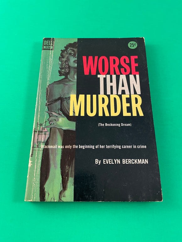 Worse Than Murder by Evelyn Berckman Vintage Dell Paperback 1957 Blackmail PB