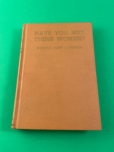 Have You Met These Women by Harold Ockenga Vintage 1940 Zondervan Hardcover HC