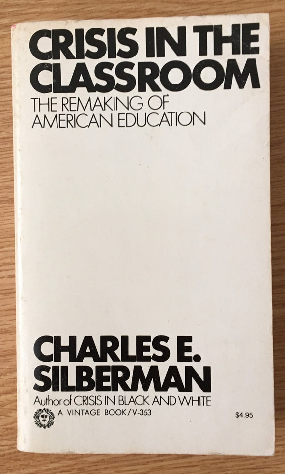 Crisis in the Classroom by Charles Silberman PB Paperback 1970 Vintage Education