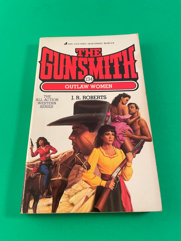 The Gunsmith #134 Outlaw Women by J. R. Roberts Vintage 1993 Jove Western Paperback